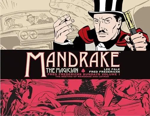 Produktbild: Mandrake the Magician: Fred Fredericks Sundays Volume 1: The Meeting of Mandrake and Lothar