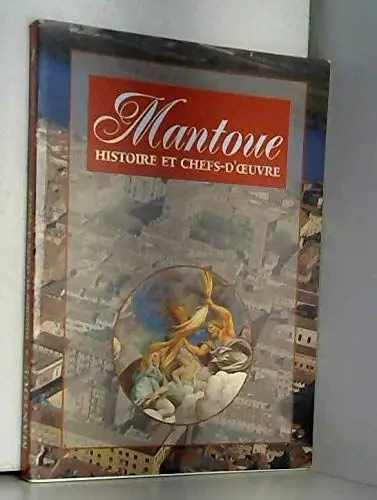 Produktbild: Mantova. Historia et chefs d'oeuvre