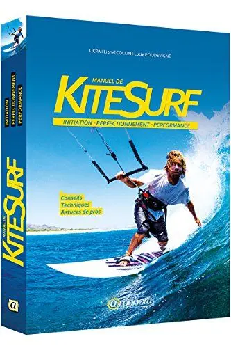 Produktbild: Manuel de kitesurf - Initiation, perfectionnement, performance
