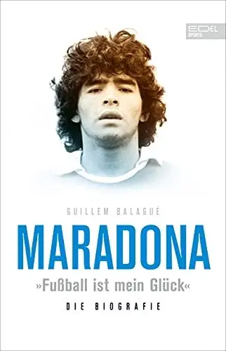 Produktbild: Maradona „Fußball ist mein Glück“: Die Biografie