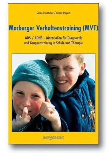 Produktbild: Marburger Verhaltenstraining (MVT): ADS/ADHS - Materialien für Diagnostik und Gruppentraining in Schule und Therapie