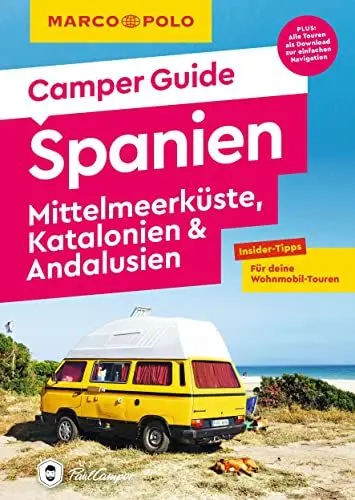 Produktbild: MARCO POLO Camper Guide Spanien: Mittelmeerküste, Katalonien & Andalusien: Insider-Tipps für deine Wohnmobil-Touren