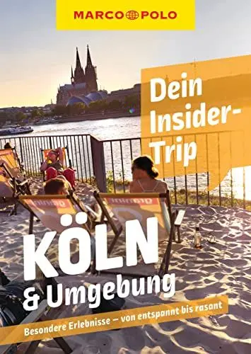 Produktbild: MARCO POLO Insider-Trips Köln & Umgebung: Besondere Erlebnisse - von entspannt bis rasant