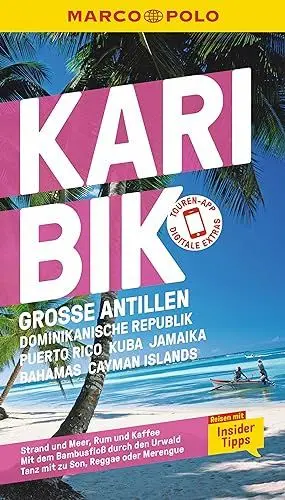 Produktbild: MARCO POLO Reiseführer Karibik, Große Antillen, Dominikanische Republik, Puerto Rico, Kuba, Jamaika, Bahamas, Cayman Islands: Reisen mit Insider-Tipps. Inklusive kostenloser Touren-App