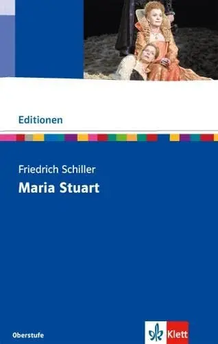 Produktbild: Maria Stuart: Textausgabe mit Materialien Klasse 11-13 (Editionen für den Literaturunterricht)