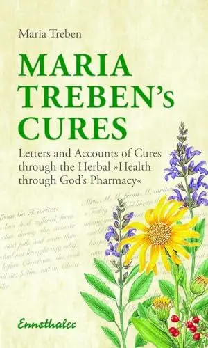 Produktbild: Maria Treben’s Cures: Letters and Accounts of Cures through the Herbal 