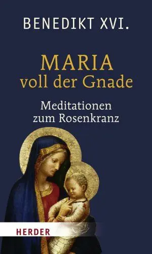 Produktbild: Maria voll der Gnade: Betrachtungen zum Rosenkranz