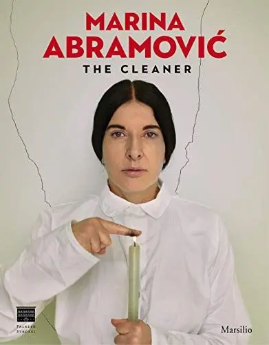 Produktbild: Marina Abramovic. The cleaner. Catalogo della mostra (Firenze, 21 settembre 2018-20 gennaio 2019). Ediz. inglese