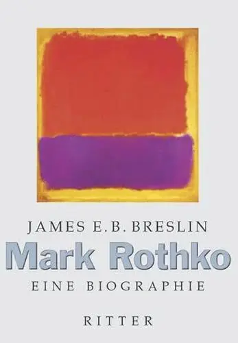 Produktbild: Mark Rothko: Eine Biographie
