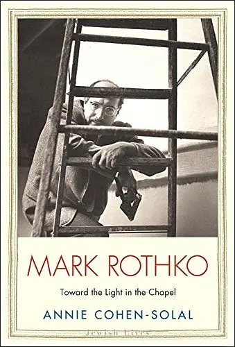 Produktbild: Mark Rothko Toward the Light in the Chapel (Jewish Lives)