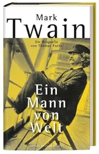 Produktbild: Mark Twain: Ein Mann von Welt - Die Biografie