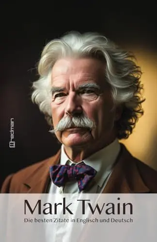 Produktbild: Mark Twain - die besten Zitate auf Deutsch und Englisch Taschenbuch - 20. Juli 2023