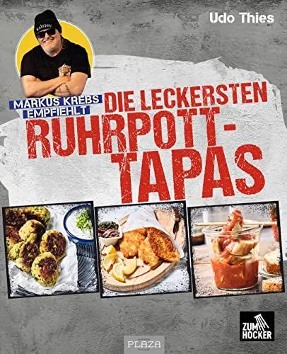 Produktbild: Markus Krebs empfiehlt: Die leckersten Ruhrpott-Tapas: Die besten Rezepte aus dem Ruhrgebiet