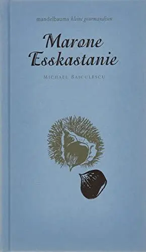 Produktbild: Marone/Esskastanie: mandelbaums kleine gourmandisen