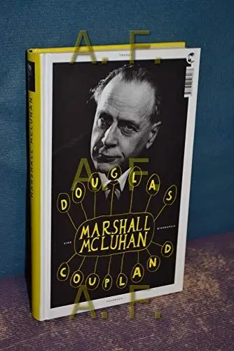 Produktbild: Marshall McLuhan: Eine Biographie