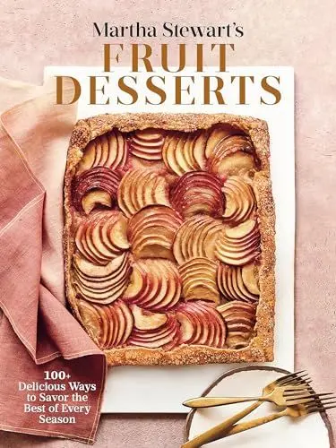 Produktbild: Martha Stewart's Fruit Desserts: 100+ Delicious Ways to Savor the Best of Every Season: A Baking Book