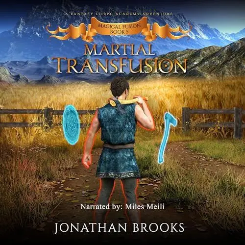 Produktbild: Martial TransFusion: A Fantasy LitRPG Academy Adventure (Magical Fusion, Book 5)