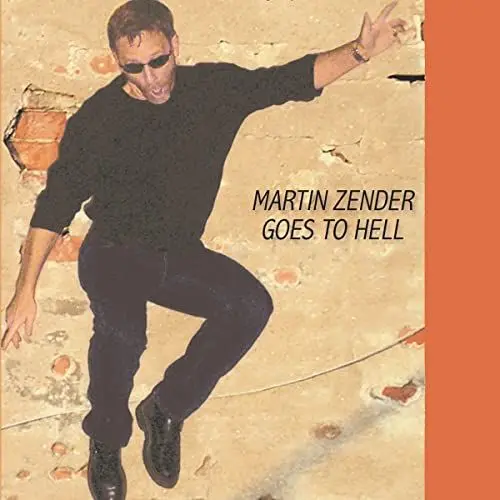 Produktbild: Martin Zender Goes to Hell: A Critical Look at an Un-Criticized Doctrine