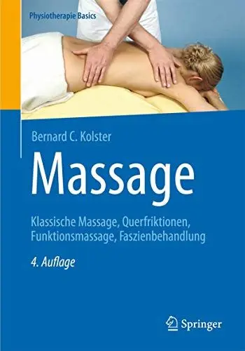 Produktbild: Massage: Klassische Massage, Querfriktionen, Funktionsmassage, Faszienbehandlung (Physiotherapie Basics)