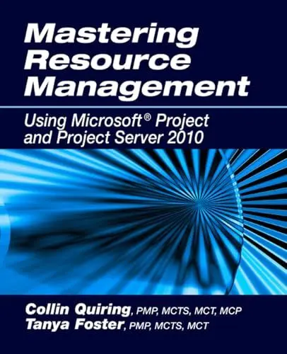 Produktbild: Mastering Resource Management Using Microsoft(r) Project and Project Server 2010: Using Microsoft Project and Project Server 2010