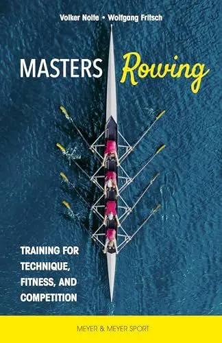 Produktbild: Masters Rowing: Training for Technique, Fitness, and Competition