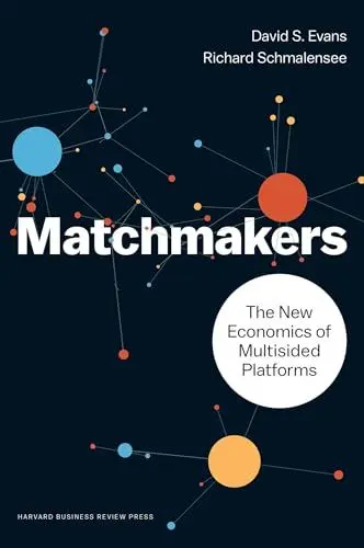 Produktbild: Matchmakers: The New Economics of Multisided Platforms