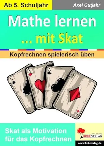 Produktbild: Mathe lernen ... mit Skat: Kopfrechnen spielerisch üben
