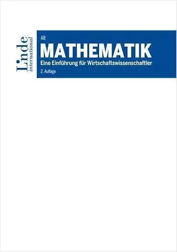 Produktbild: Mathematik: Eine Einführung für Wirtschaftswissenschaftler (Linde Lehrbuch)