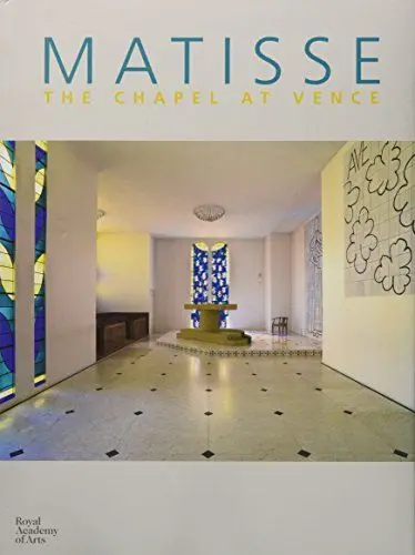 Produktbild: Matisse: The Chapel at Venice: The Chapel at Vence