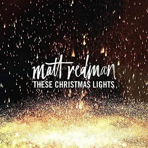 Produktbild: Matt Redman - These Christmas Lights
