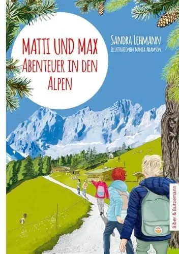 Produktbild: Matti und Max: Abenteuer in den Alpen: Ferienabenteuer und Reiseführer Österreich und Bayern für Kinder, Region Salzburger Land, Salzburg, Ramsau, Berchtesgadener Land