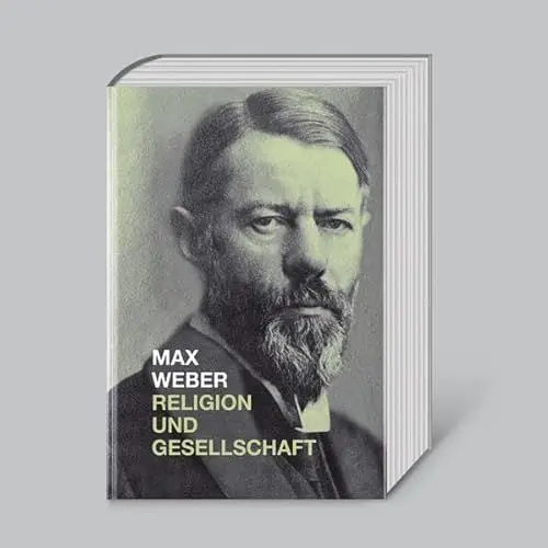 Produktbild: Max Weber, Religion und Gesellschaft