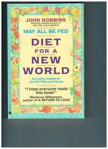 Produktbild: May All Be Fed: 'a Diet For A New World : Including Recipes By Jia Patton And Friends