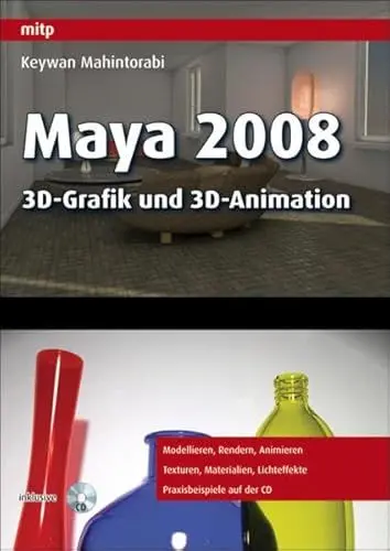 Produktbild: Maya 2008 - 3D-Grafik und 3D-Animation (mitp Grafik)