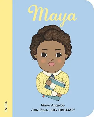 Produktbild: Maya Angelou: Pappbilderbuch mit abgerundeten Ecken für Kinder von 1 bis 3 Jahren (Little People, Big Dreams. Mini)