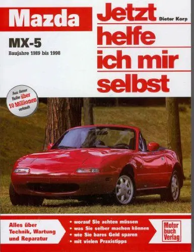 Produktbild: Mazda MX-5: Baujahre 1989 bis 1998 (Jetzt helfe ich mir selbst)