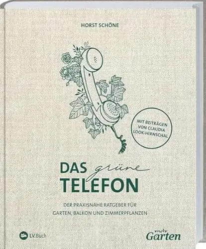 Produktbild: mdr Garten - Das grüne Telefon: Der praxisnahe Ratgeber für Garten, Balkon und Zimmerpflanzen. Rat bei Pflanzenkrankheiten und Experten-Tipps für schöne Gärten aus der beliebten mdr Gartensendung