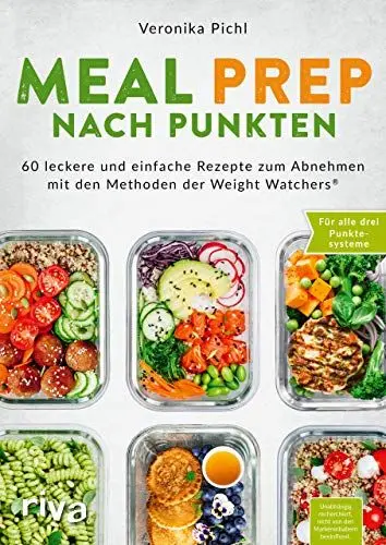 Produktbild: Meal Prep nach Punkten: 60 leckere und einfache Rezepte zum Abnehmen. Für alle drei Punktesysteme