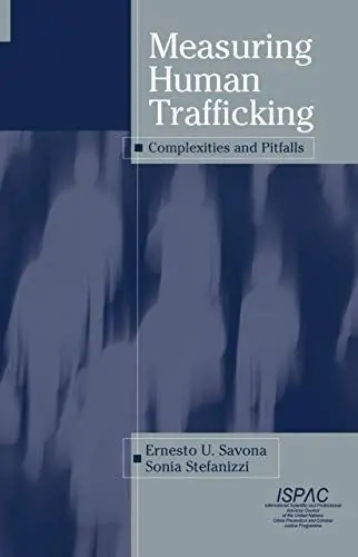 Produktbild: Measuring Human Trafficking: Complexities And Pitfalls