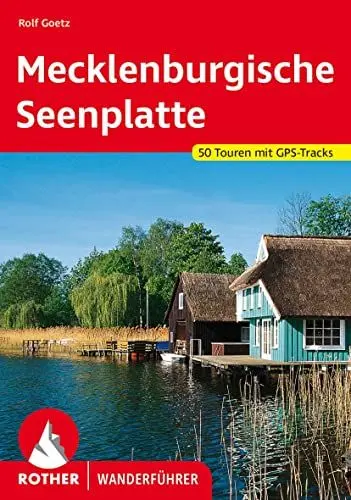 Produktbild: Mecklenburgische Seenplatte: 50 Touren. Mit GPS-Tracks (Rother Wanderführer)