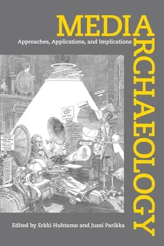 Produktbild: Media Archaeology: Approaches, Applications, and Implications