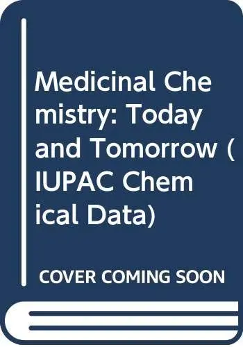 Produktbild: Medicinal Chemistry: Today and Tomorrow : Proceedings of the Afmc International Medicinal Chemistry Symposium Held in Tokyo, Japan, 3-8 September 1995 (IUPAC Chemistry for the 21st Century S.)