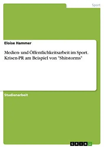 Produktbild: Medien- und Öffentlichkeitsarbeit im Sport. Krisen-PR am Beispiel von 