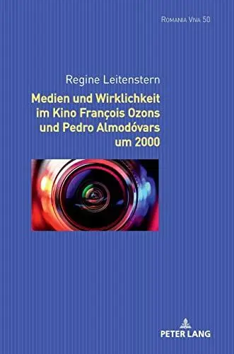 Produktbild: Medien und Wirklichkeit im Kino François Ozons und Pedro Almodóvars um 2000 (Romania Viva, Band 50)