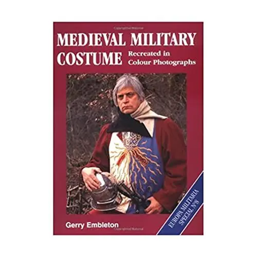Produktbild: Medieval Military Costume: Europa Militaria Special No. 8: Recreated in Colour Photographs (Europa Militaria Special, 8)