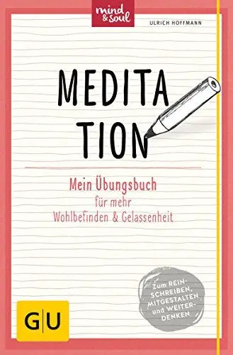 Produktbild: Meditation: Mein Übungsbuch für mehr Wohlbefinden und Gelassenheit (GU Übungen Lebenshilfe)