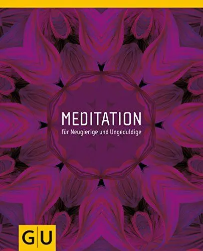 Produktbild: Meditation für Neugierige und Ungeduldige