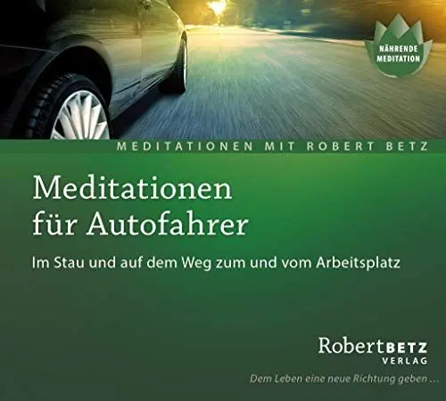 Produktbild: Meditationen für Autofahrer: Im Stau und auf dem Weg zum und vom Arbeitsplatz