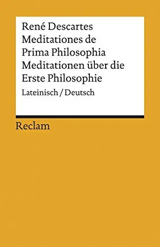 Produktbild: Meditationes de Prima Philosophia / Meditationen über die Erste Philosophie. Lateinisch/Deutsch: Descartes, René – Originalversion mit deutscher Übersetzung – 19500 (Reclams Universal-Bibliothek)