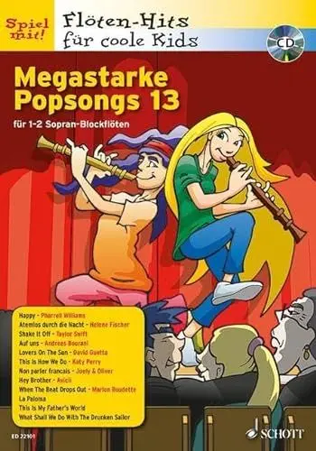 Produktbild: Megastarke Popsongs: Band 13. 1-2 Sopran-Blockflöten. (Flöten-Hits für coole Kids, Band 13)